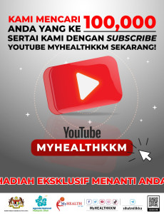 Sertai Kami Dengan Subscribe Youtube MyHEALTHKKM Sekarang